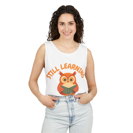 Still Learning Graphic design Unisex Garment-Dyed Tank Top