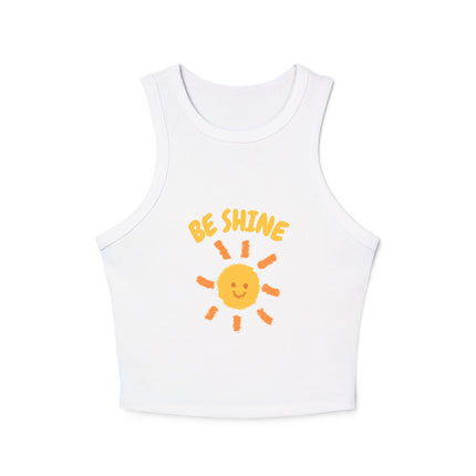 Be Shine Graphic designed Women's Micro Rib Racer Tank Top