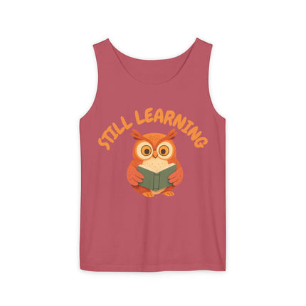 Still Learning Graphic design Unisex Garment-Dyed Tank Top