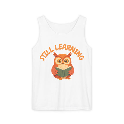 Still Learning Graphic design Unisex Garment-Dyed Tank Top