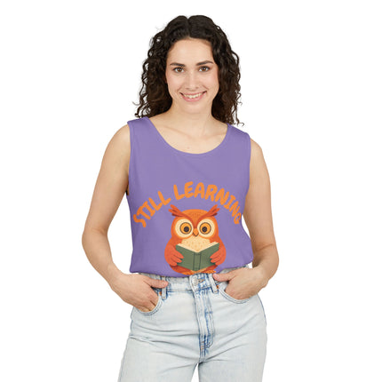 Still Learning Graphic design Unisex Garment-Dyed Tank Top