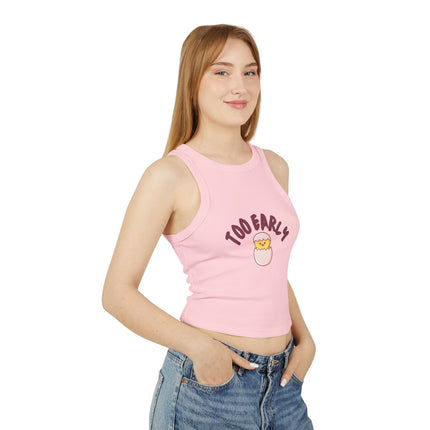 Too Early Chick Racer Tank Top — Cute Morning Graphic Crop Tank