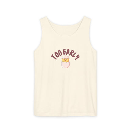 Too Early Tank Top — Cute Morning Chick Graphic Tank