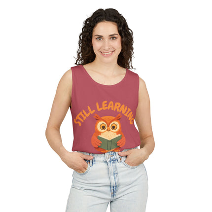 Still Learning Graphic design Unisex Garment-Dyed Tank Top