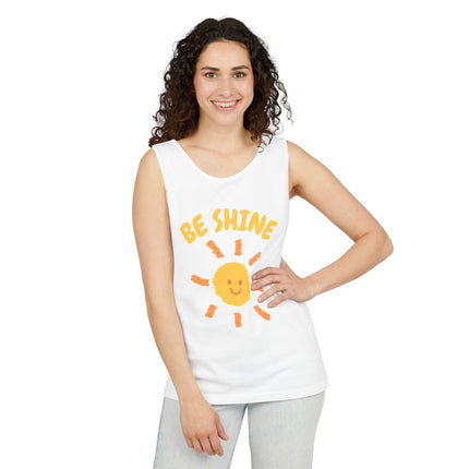 Be Shine Graphic design Unisex Garment-Dyed Tank Top