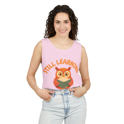 Still Learning Graphic design Unisex Garment-Dyed Tank Top